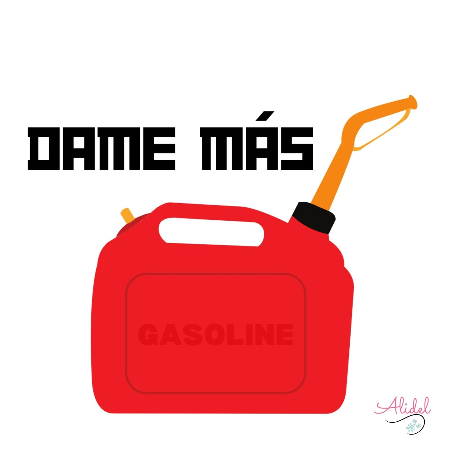 "Dame Más Gasolina" Sticker