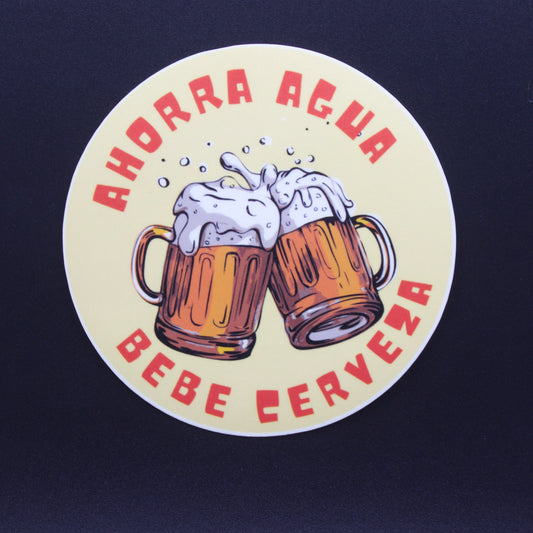 Ahorra Agua Bebe Cerveza
